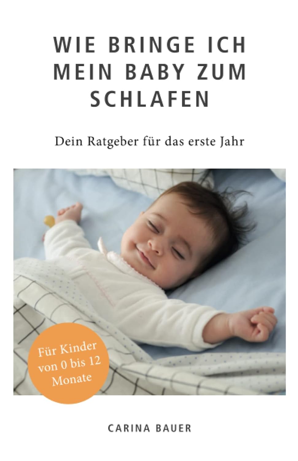Buchcover Wie bringe ich mein Baby zum Schlafen